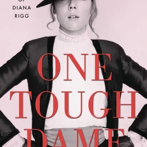 One Tough Dame Life And Career Of Diana Rigg Hardcover Markdown