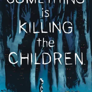 Something Is Killing The Children Archive Edition #1 Reduced Price