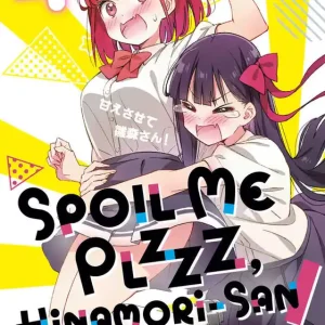 Spoil Me Plzzz Hinamori-San Graphic Novel Volume 01 No Minimum Order
