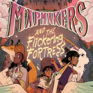 While Supplies Last Mapmakers Graphic Novel Volume 03 Mapmakers & Flickering Fortress