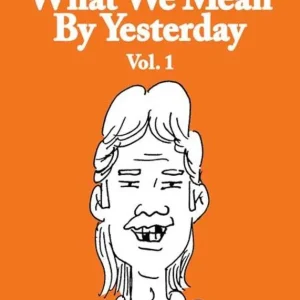 What We Mean By Yesterday TPB Volume 1 (Mature) Discount