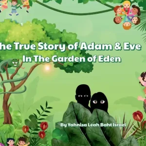 The True Story of Adam & Eve In The Garden of Eden Last Chance