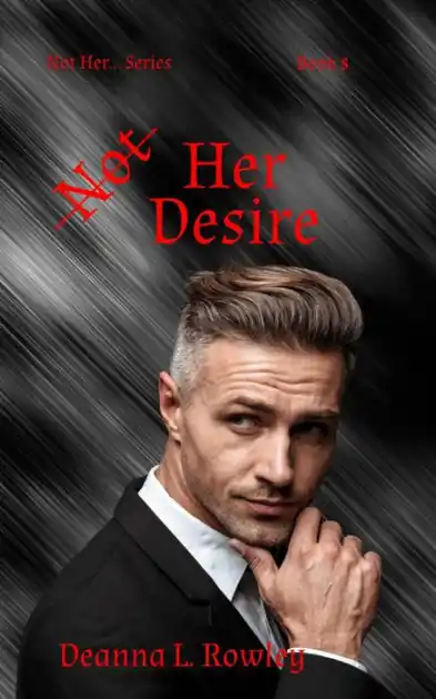 Not Her Desire (Not Her... Series, #8) Professional Grade