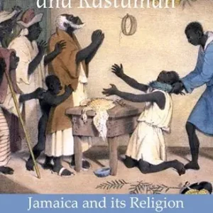 Luxury Obeah, Christ and Rastaman: Jamaica and its Religion