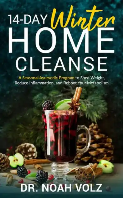 14 Day Winter Home Cleanse - A Seasonal Ayurvedic Program to Shed Weight, Reduce Inflammation, and Reboot Your Metabolism Direct From Factory