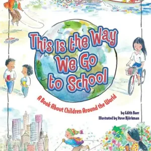 Wholesale This Is the Way We Go to School: A Book About Children Around the World