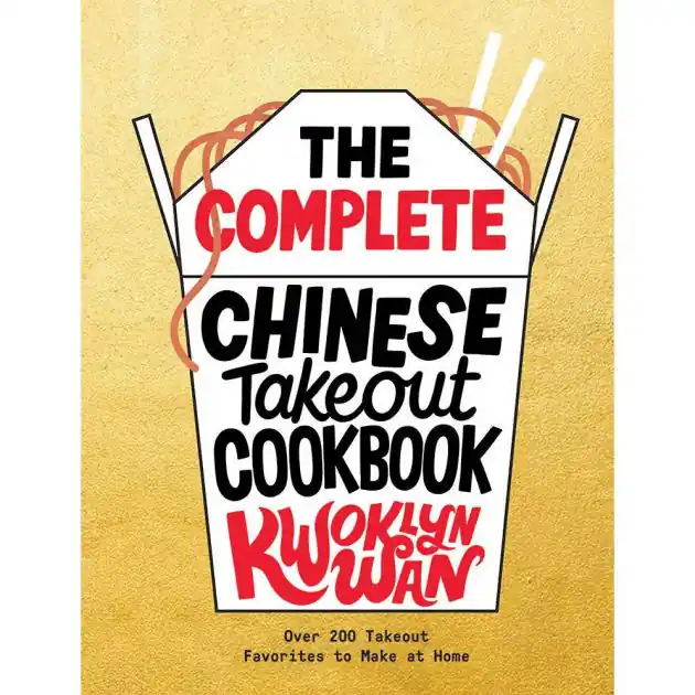 The Complete Chinese Takeout Cookbook: Over 200 Takeout Favorites to Make at Home Instant Buy