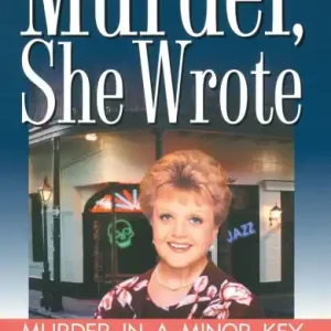 Latest Murder, She Wrote: Murder in a Minor Key