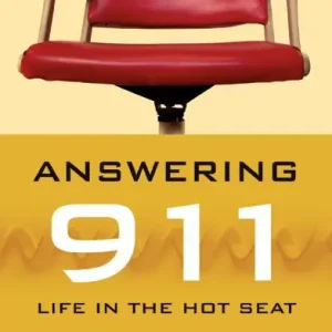 Answering 911: Life in the Hot Seat Mega Sale