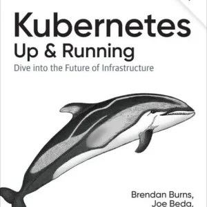 Worldwide Shipping Kubernetes: Up and Running: Dive into the Future of Infrastructure