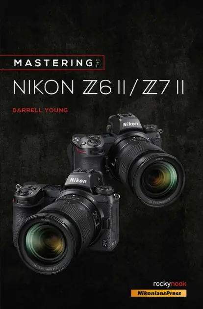 Top Rated Mastering the Nikon Z6 II / Z7 II