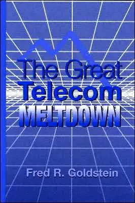 The Great Telecom Meltdown Original