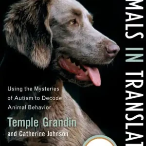 Place Order Animals In Translation: Using the Mysteries of Autism to Decode Animal Behavior