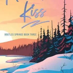 Moonshine Kiss (Bootleg Springs Series #3) One Day Deal