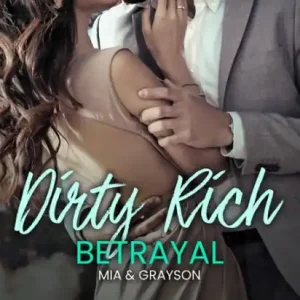 No Minimum Order Dirty Rich Betrayal (Dirty Rich Series #4)