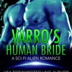Discount Varro's Human Bride: A Sci-Fi Alien Romance
