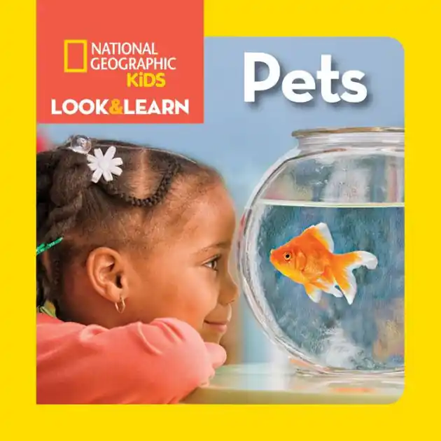 National Geographic Kids Look & Learn: Pets Must Have