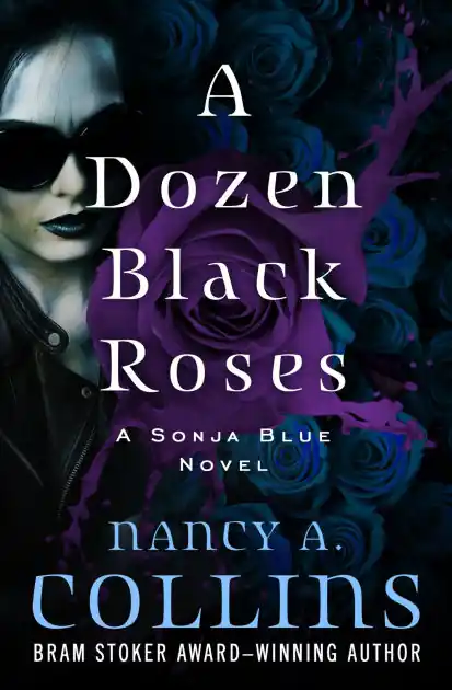 No Minimum Order A Dozen Black Roses (Sonja Blue Series #4)
