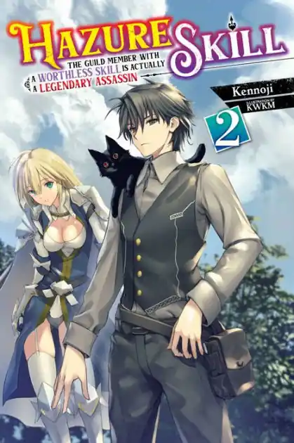 Flash Sale Hazure Skill: The Guild Member with a Worthless Skill Is Actually a Legendary Assassin, Vol. 2 (light novel)
