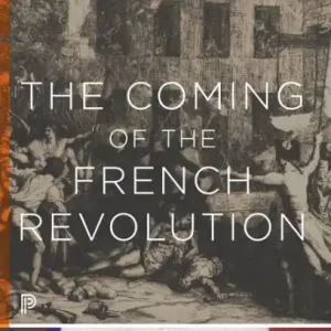The Coming of the French Revolution New Arrival