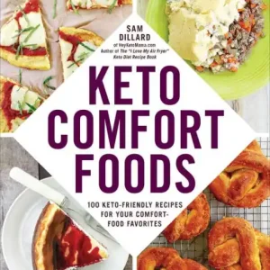 Special Offer Keto Comfort Foods: 100 Keto-Friendly Recipes for Your Comfort-Food Favorites