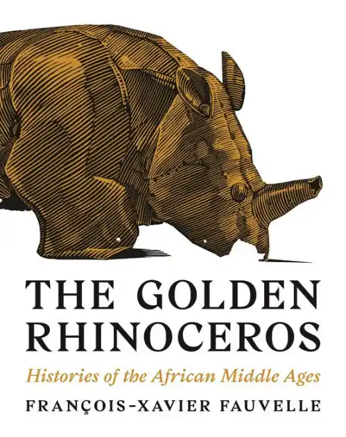 Buy Direct The Golden Rhinoceros: Histories of the African Middle Ages