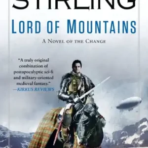 Limited Time Lord of Mountains (Emberverse Series #9)