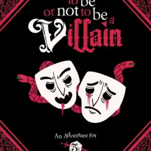 One Day Deal To Be or Not to Be a Villain: Adventure for 5e & ZWEIHANDER RPG