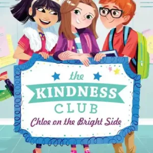 Warranty Included Chloe on the Bright Side (Kindness Club Series #1)