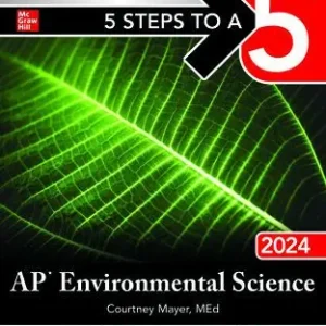 5 Steps to a 5: AP Environmental Science 2024 Elite Student Edition Today Only