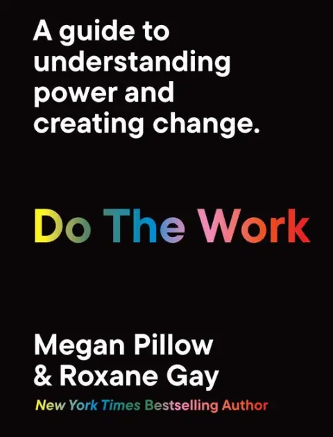 Do The Work: A guide to understanding power and creating change. Bulk Order
