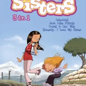 The Sisters 3 in 1 #1: Collecting "Just Like Family," "Doing It Our Way," and "Honestly, I Love My Sister" Best Choice