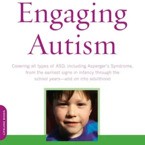 Next Day Delivery Engaging Autism: Using the Floortime Approach to Help Children Relate, Communicate, and Think