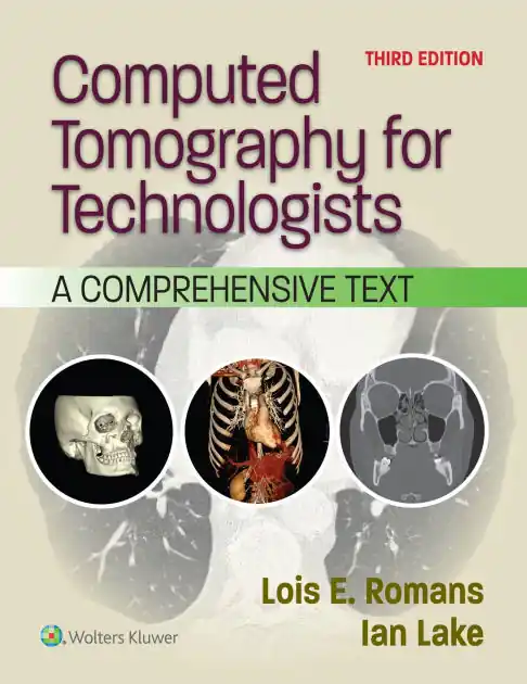 Computed Tomography for Technologists: A Comprehensive Text Luxury