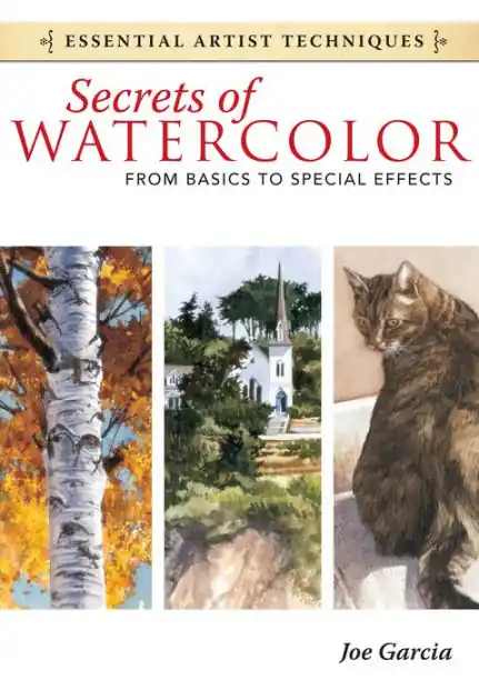 Holiday Sale Secrets of Watercolor - From Basics to Special Effects