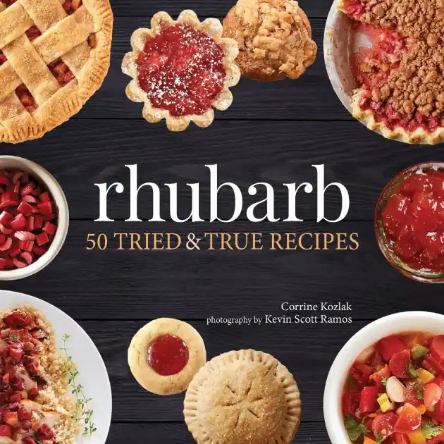 Rhubarb: 50 Tried & True Recipes New Release