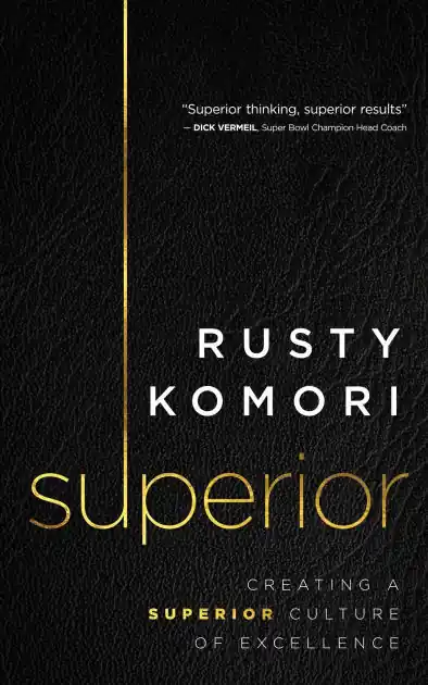 Wholesale Superior: Creating a Superior Culture of Excellence