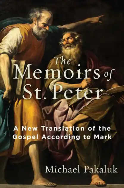 The Memoirs of St. Peter: A New Translation of the Gospel According to Mark Discount