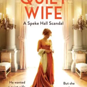 Brand New The Quiet Wife: A Speke Hall Scandal (Stately Scandals, Book 2)