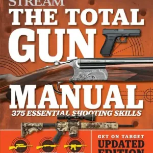 Special Offer Total Gun Manual (Field & Stream): Updated and Expanded! 375 Essential Shooting Skills