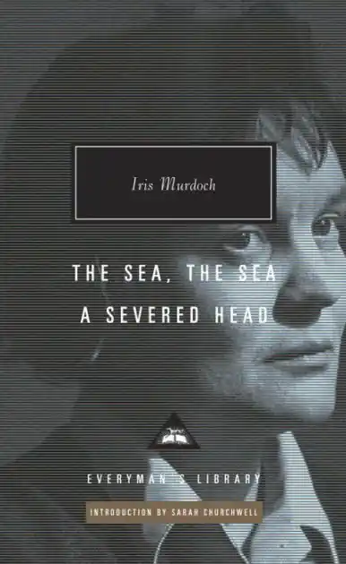 Grab Now The Sea, the Sea; A Severed Head: Introduction by Sarah Churchwell