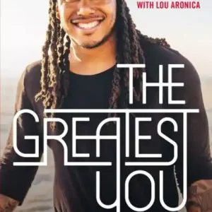 Best Price The Greatest You: Face Reality, Release Negativity, and Live Your Purpose