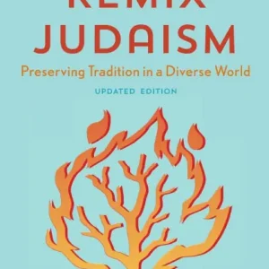Fan Favorite Remix Judaism: Preserving Tradition in a Diverse World