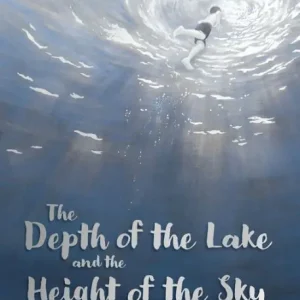 The Depth of the Lake and the Height of the Sky Fast Shipping