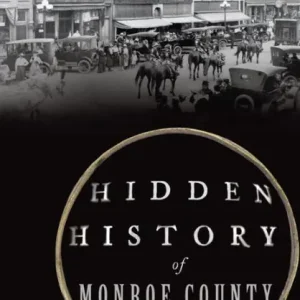 Last Chance Hidden History of Monroe County, Michigan