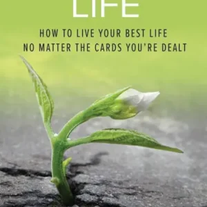 Thriving Life: How to Live Your Best Life No Matter the Cards You're Dealt Modern
