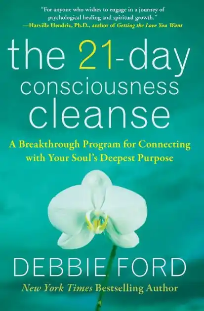 The 21-Day Consciousness Cleanse: A Breakthrough Program for Connecting with Your Soul's Deepest Purpose Sale
