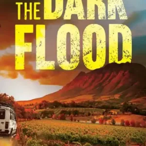 High Quality The Dark Flood: A Benny Griessel Novel
