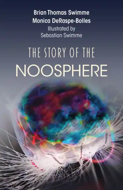 The Story of the Noosphere Get Yours