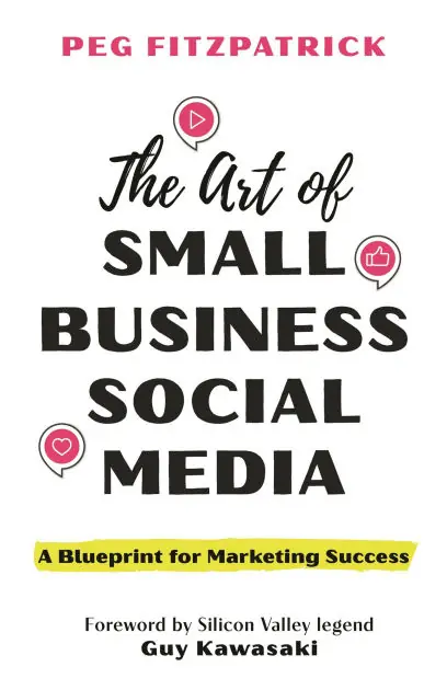 Original The Art of Small Business Social Media: A Blueprint for Marketing Success